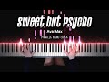 Ava Max - Sweet but Psycho | Piano Cover by Pianella Piano