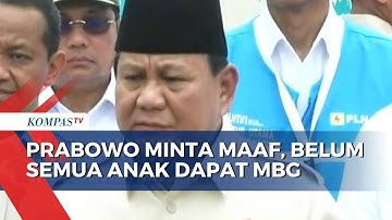 Makan Bergizi Gratis Belum Merata, Presiden Prabowo Ucap Maaf