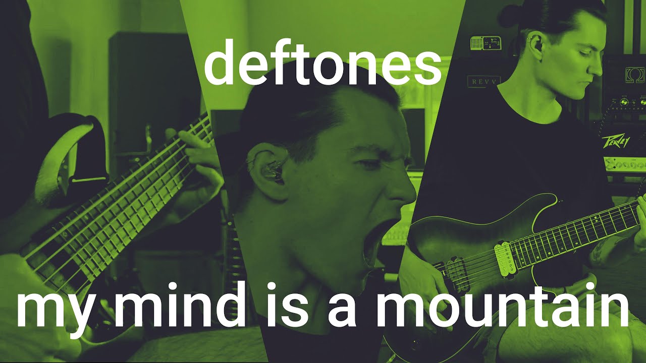 deftones - my mind is a mountain (Full Cover)