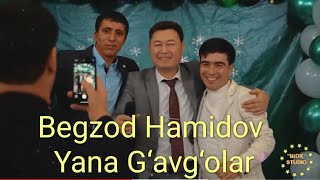 BEGZOD HAMIDOV YANA G‘AVG‘OLAR  БЕГЗОД ҲАМИДОВ ЯНА ҒАВҒОЛАР