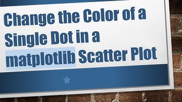 Change the Color of a Single Dot in a matplotlib Scatter Plot