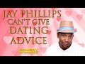 Jay Phillips -Can&#39;t Give Dating Advice- We Got Next: Volume 3