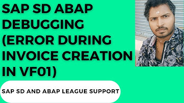 SAP SD ABAP DEBUGGING (Error during invoice creation in VF01)