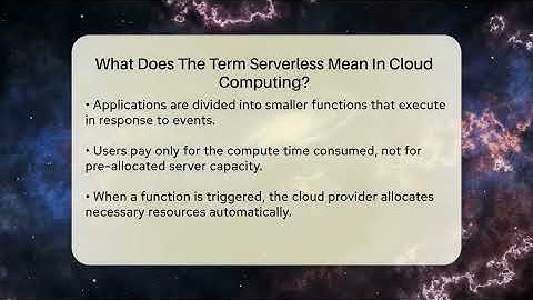What Does The Term Serverless Mean In Cloud Computing? - Talking Tech Trends