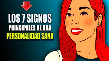 ¿Cuáles son dos signos de que una persona está mentalmente sana?