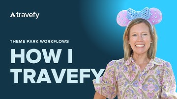 How I Travefy | Theme Park Workflows with Courtney Gibson