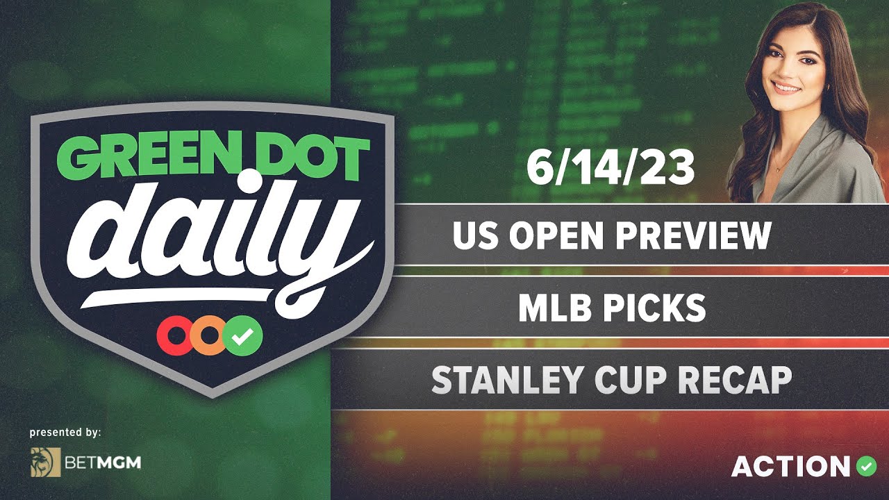 US Open Best Bets MLB Props Stanley Cup Green Dot Daily! Pres