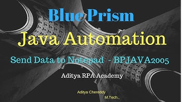 BluePrism -Java Automation -Send Data to Notepad - BPJAVA2005 - Aditya RPA Academy BTM Layout