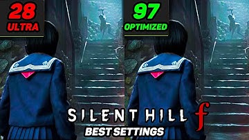 Silent Hill f  | BEST Optimization Guide |  Max FPS | Best Settings
