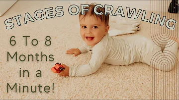 Stages of Crawling! Follow Along From 6 to 8 Months to See Baby Crawling Development!