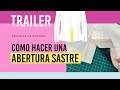 Trailer cómo hacer una Abertura Sastre