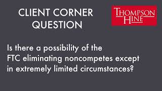 New Ventures Client Corner   Noncompetes   1 10 2023