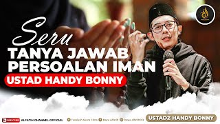 TANYA JAWAB SERU USTADZ HANDY BONNY