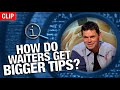 QI | How Do Waiters Get Bigger Tips?