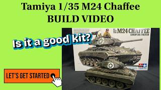 Tamiya 1/35 M24 Chaffee Build Video, Is it a good kit?