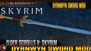 Skyrim - Dyrnwyn Sword Mod