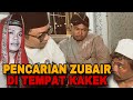 Live  pencarian zubair di istana kakek guru