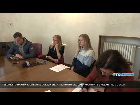 TESORETTO DA 61 MILIONI SU SCUOLE, MERCATI E PORTO VECCHIO, MA NIENTE GREZAR | 12/01/2024