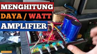 Cara Mengetahui Watt Amplifier Rakitan