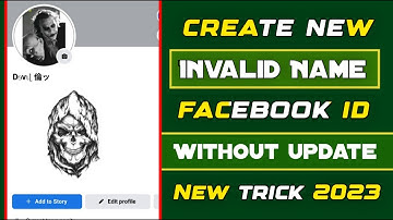 How To Make Facebook Account Without Update Name 2023 | Create Invalid Name facebook account 2023