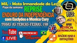  - REPRISE: Enduro da Independência, com Euclydes e Monica Cury.