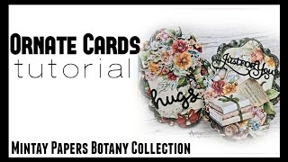 Ornate Cards Tutorial | Mintay Papers Botany Collection