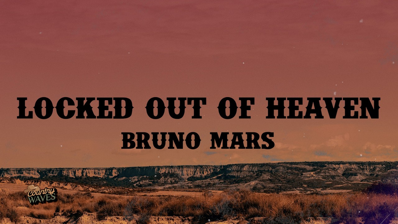 Bruno Mars - Locked Out Of Heaven (Lyrics)