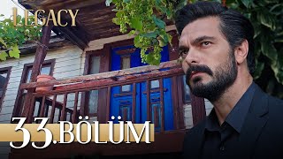 Emanet 33. Bölüm | Legacy Episode 33