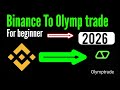How to transfer USDT from Binance To Olymp trade 2026 new method 