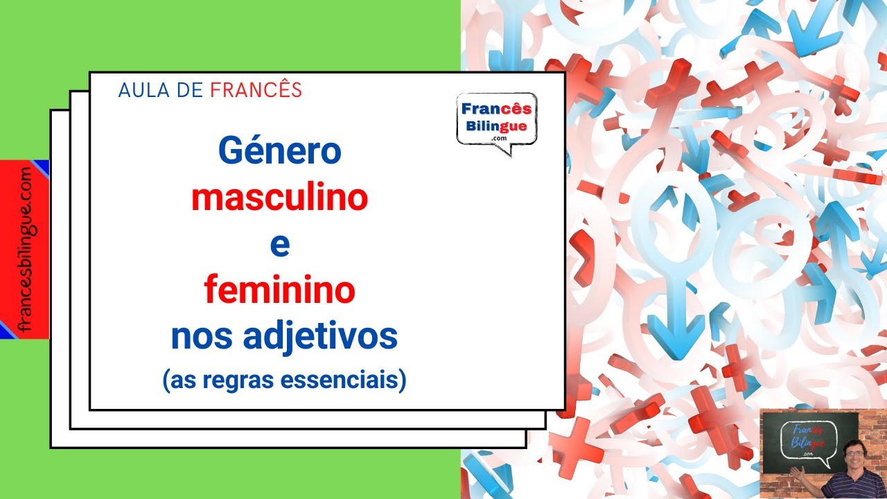 MASCULINO X FEMININO EM FRANCÊS: COMO FORMAR? – OFTB