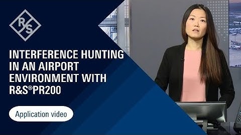 Interference Hunting in an airport environment with R&S®PR200