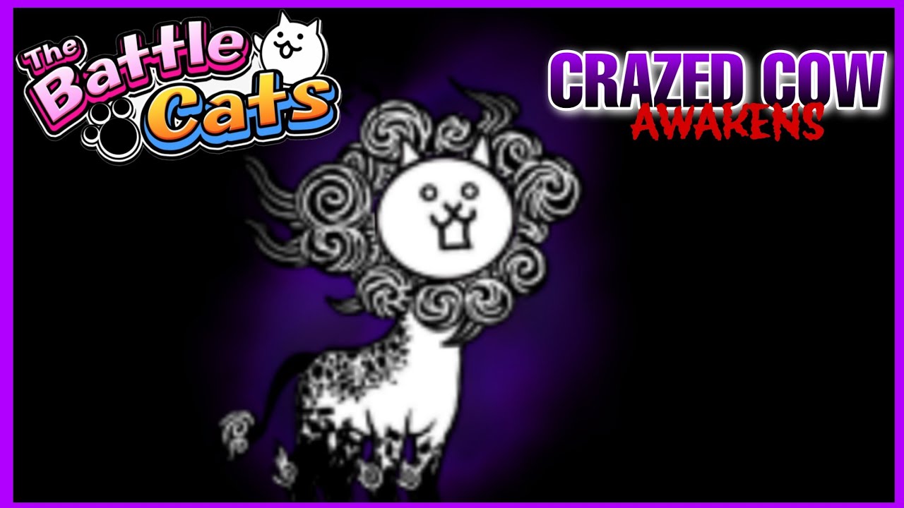 CRAZED COW CAT AWAKENS | The Battle Cats