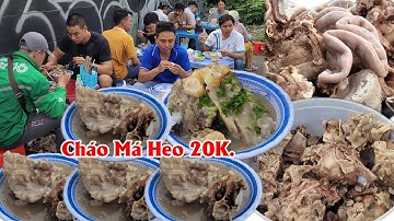 Bất ngờ cháo lòng má heo hàng me 20k bao no cứ dọn hàng lao động tứ xứ kéo đến ăn đông nghẹt