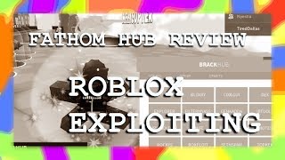 Fathom Hub Showcase Roblox Exploiting Youtube - roblox fathom hub pastebin
