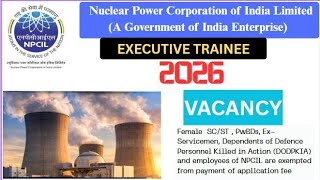 NPCIL Executive Trainee 2026 NO GATE PSU Job for Engineers Last Date Fees Age Limit Step-by-Step