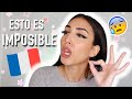 10 PALABRAS IMPOSIBLES DE PRONUNCIAR EN FRANCÉS 🇫🇷😖