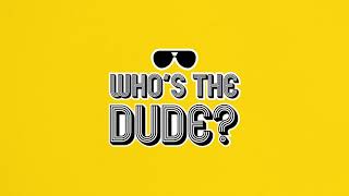 Who's The Dude?! - Partyspel