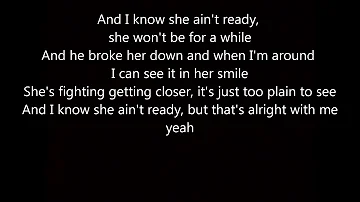 I know She Ain't Ready by Luke Combs Lyrics