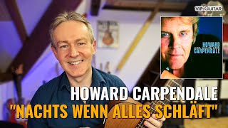 Songtutorial: "Nachts wenn alles schläft" Howard Carpendale