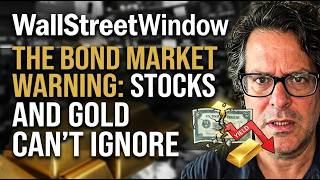 The Bond Market Warning Stocks And Gold Can't Ignore (Guest David Skarica  @profitpess)​