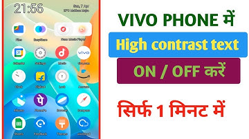 how to disable high contrast text in vivo | high contrast text accessibility setting