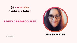 Regex Crash Course – Amy Shackles – Lightning Talks 2023