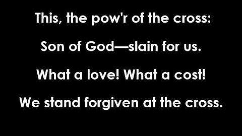 The Power of the Cross/When I Survey the Wondrous Cross