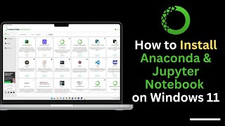 Step-By-Step Guide How To Download And Install Anaconda On Windows 11 2025