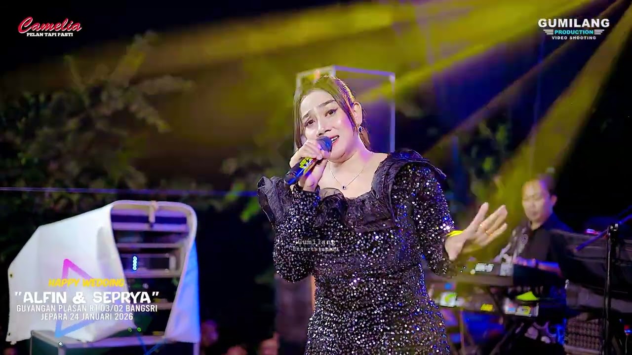 CAMELIA MUSIC - ANGGUR TERLARANG - SELY PRAWOTO - WEDDING ALFIN & SEPRYA - GUYANGAN BANGSRI JEPARA