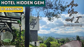 REVIEW TERUPDATE | ARE YOU AND I HOTEL BANDUNG | HOTEL MURAH di Bandung | Hotel Hidden Gem diBandung
