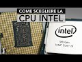 COME SCEGLIERE LA CPU INTEL (2020)