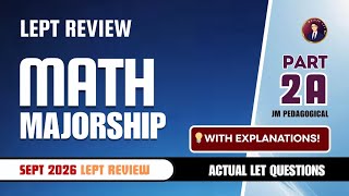 Math Major Part 2-A: Let Review 50 Items | SEPTEMBER 2026 LET