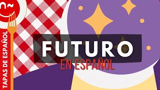 El futuro en español - Simple Future Tense Spanish