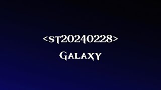 st20280228 - Galaxy | Music by Sanzhar Smagulov